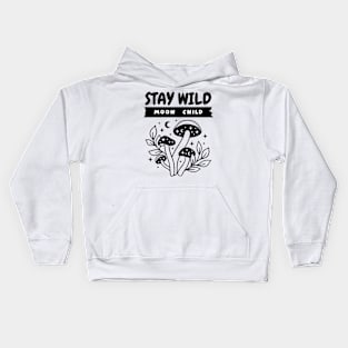 Stay wild moon child t shirt design Kids Hoodie